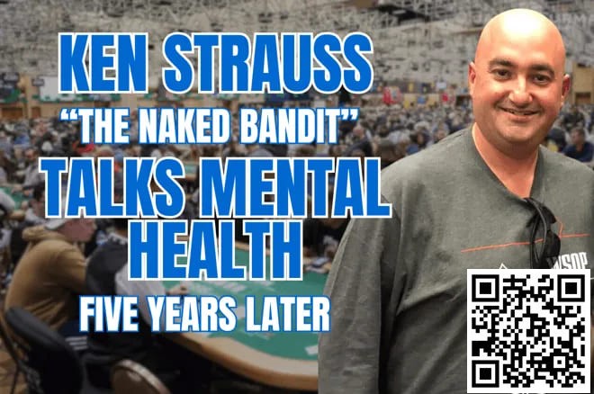 WSOP 丑闻爆发五年后，“裸体悍匪”谈心理健康